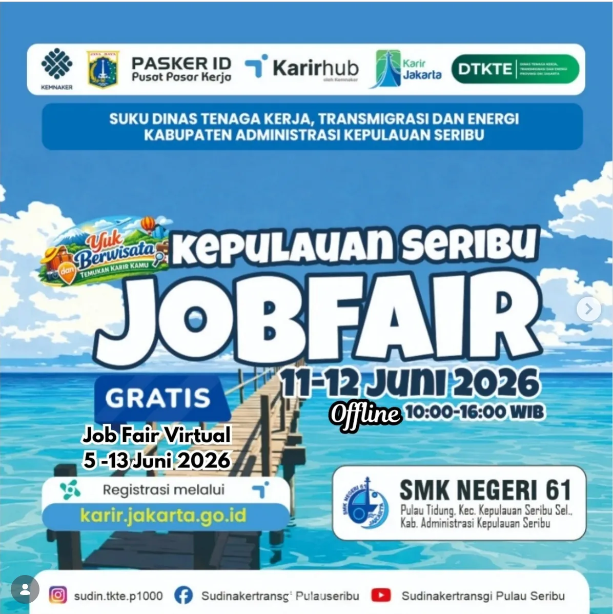 Job Fair Provinsi Maluku 2026 (Suku Dinas TKTE Wilayah Kepulauan Seribu) : 10-11 Juni 2026